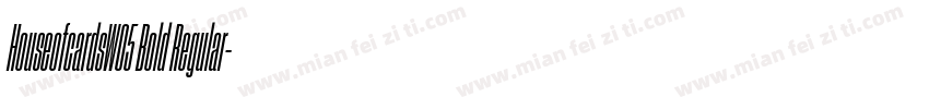 HouseofcardsW05 Bold Regular字体转换